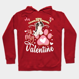 My Tri Colour King Charles Spaniel Is My Valentine - Anti Valentine - Gifts For Tri Colour King Charles Spaniel Moms, Tri Colour King Charles Spaniel Dads &  Tri Colour King Charles Spaniel Owners Hoodie